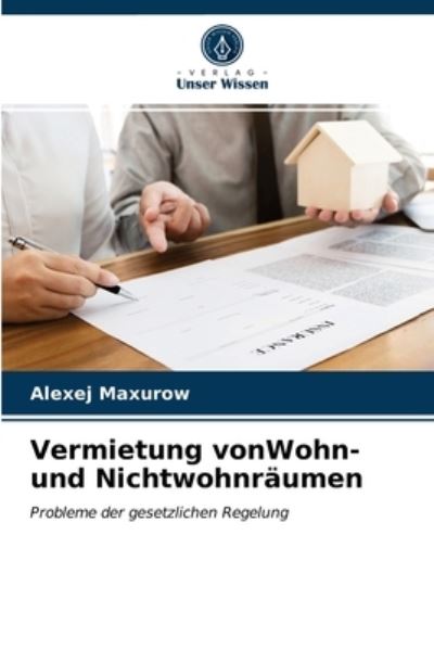 Cover for Alexej Maxurow · Vermietung vonWohn- und Nichtwohnraumen (Paperback Book) (2021)