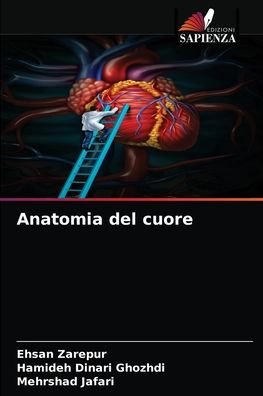 Cover for Ehsan Zarepur · Anatomia del cuore (Pocketbok) (2021)
