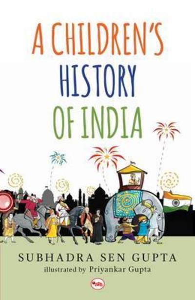 Cover for Subhadra Sen Gupta · Children's History of India (Hardcover Book) (2015)