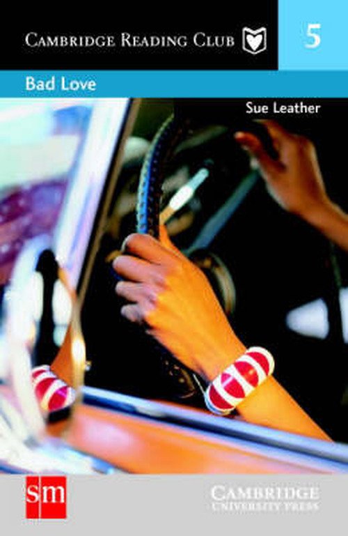 Cover for Sue Leather · Bad Love SM Edition - Cambridge English Readers (Taschenbuch) (2004)