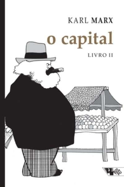 Cover for Karl Marx · O capital, Livro II (Paperback Bog) (2021)