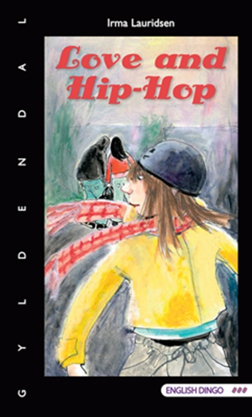 Cover for Irma Lauridsen · English Dingo - tre flag. Primært til 6.-7. klasse: Love and hip-hop (Taschenbuch) [1. Ausgabe] (2010)