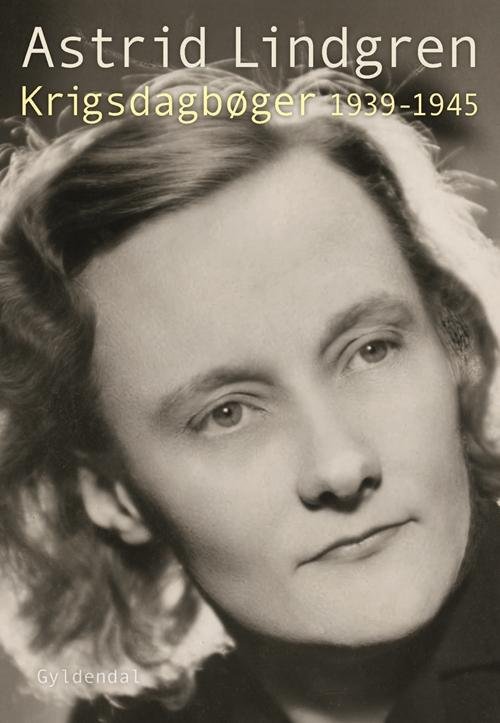 Cover for Astrid Lindgren · Krigsdagbøger 1939-1945 (Gebundesens Buch) [1. Ausgabe] (2016)