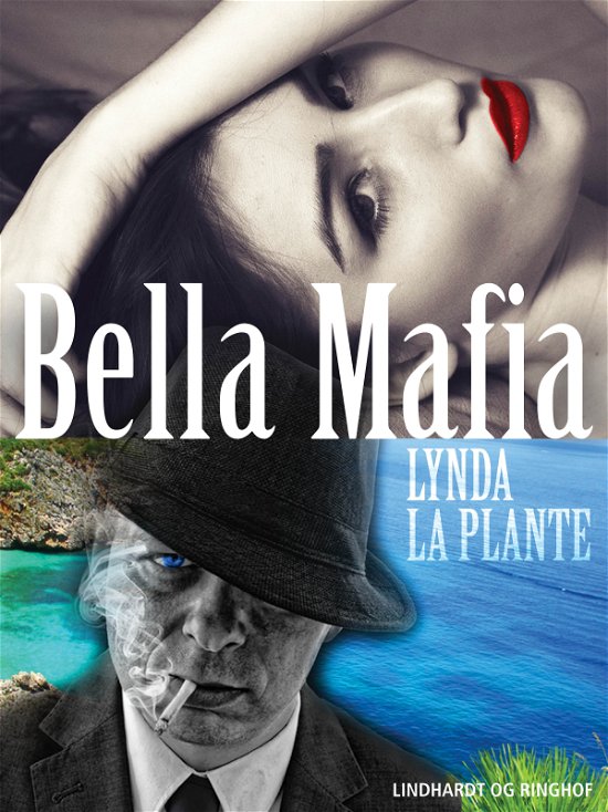 Cover for Lynda La Plante · Bella Mafia (Sewn Spine Book) [1st edition] (2019)