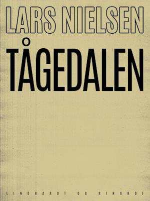 Cover for Lars Nielsen · Tågedalen (Sewn Spine Book) [1st edition] (2019)