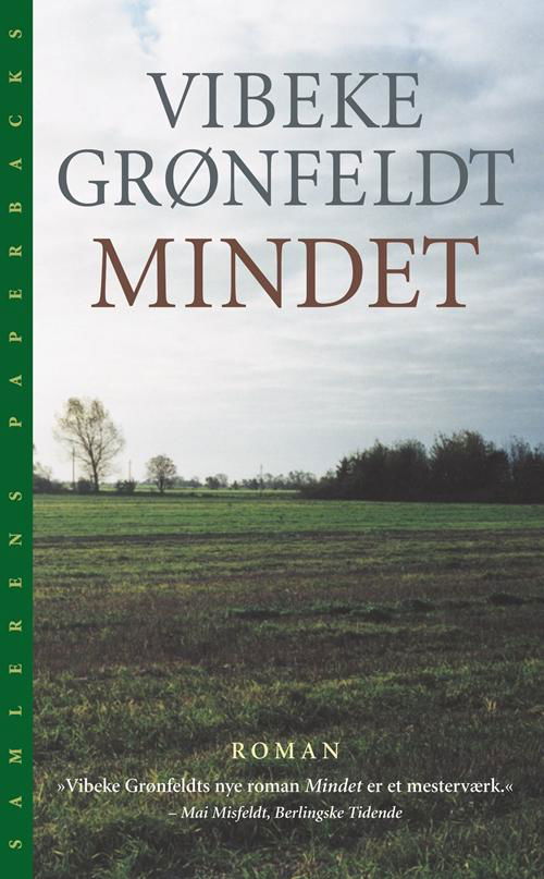 Cover for Vibeke Grønfeldt · Mindet (Hæftet bog) [2. udgave] (2006)