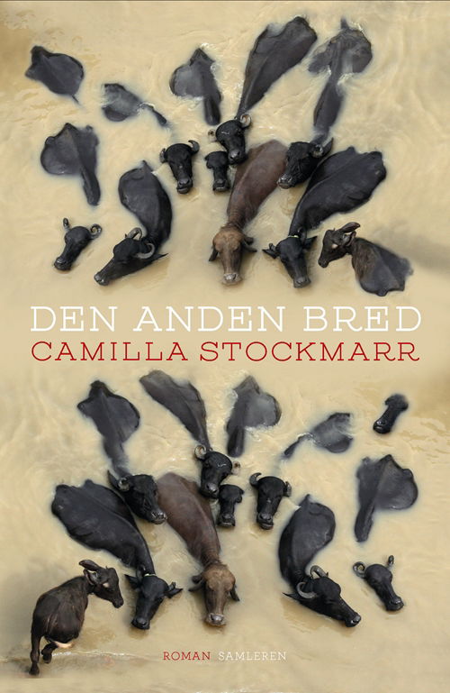 Cover for Camilla Stockmarr · Den anden bred (Hæftet bog) [1. udgave] (2014)