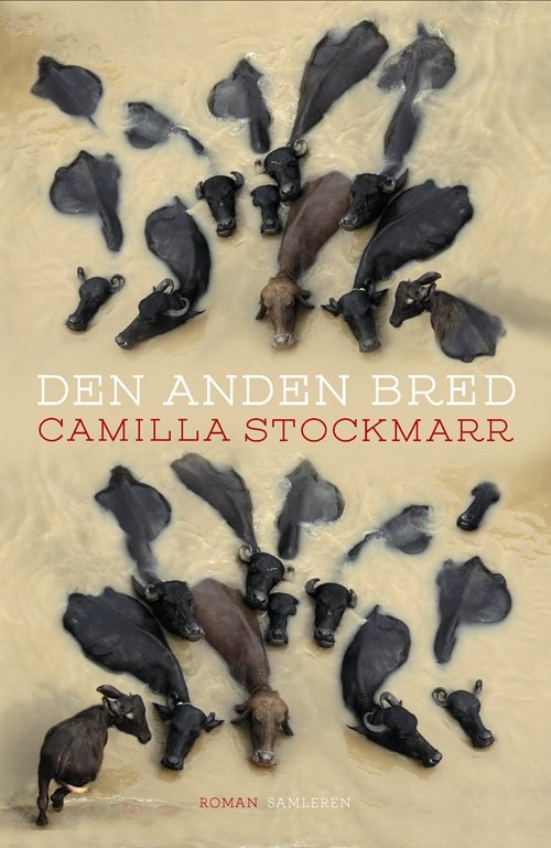 Cover for Camilla Stockmarr · Den anden bred (Sewn Spine Book) [1st edition] (2014)
