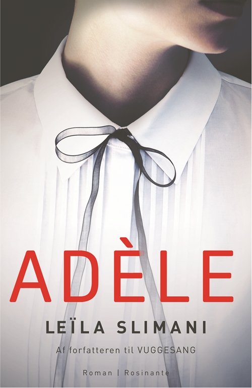 Cover for Leïla Slimani · Adèle (Sewn Spine Book) [1er édition] (2020)