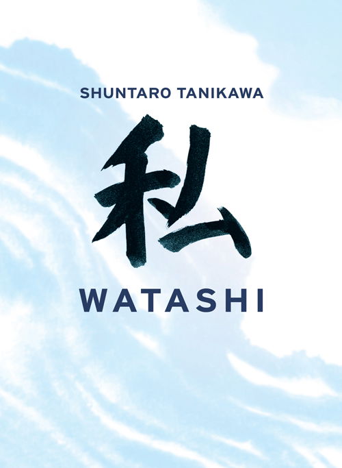 Cover for Shuntaro Tanikawa · Watashi - Jeg (Taschenbuch) [1. Ausgabe] (2017)