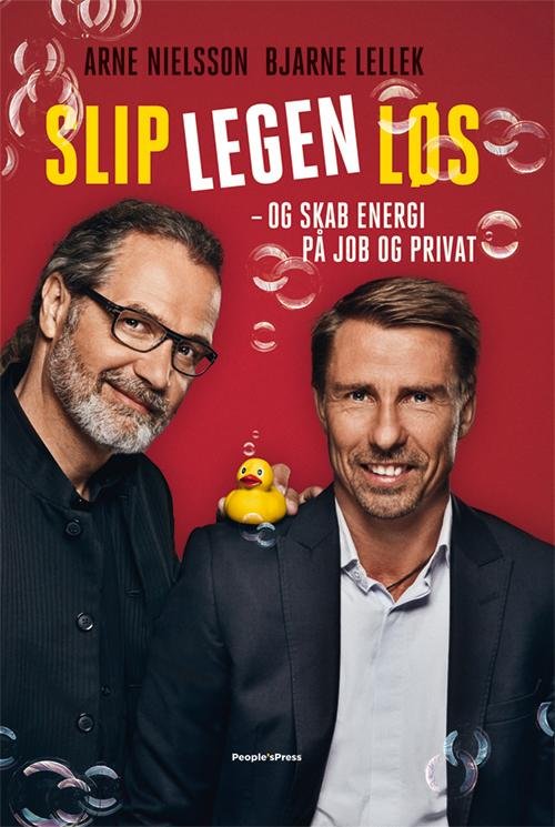 Cover for Arne Nielsson og Bjarne Lellek · Slip legen løs (Gebundesens Buch) [1. Ausgabe] (2016)