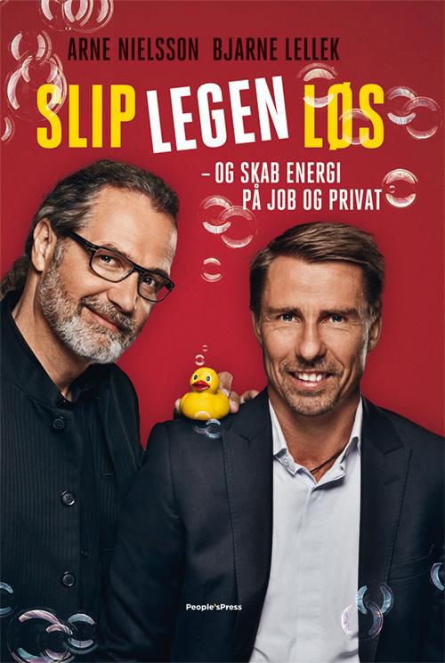 Cover for Arne Nielsson og Bjarne Lellek · Slip legen løs (Bound Book) [1er édition] (2016)