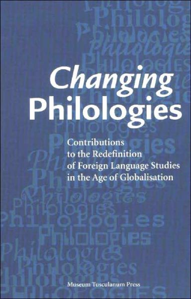 Changing Philologies - Susan Bassnett - Books - Museum Tusculanum - 9788772897905 - September 13, 2002