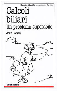 Calcoli Biliari. Un Problema Superabile - Joan Gomez - Livres -  - 9788835950905 - 