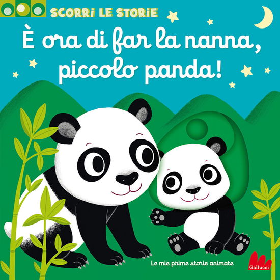 Cover for Nathalie Choux · E' Ora Di Far La Nanna, Piccolo Panda! Scorri Le Storie. Ediz. A Colori (Book)