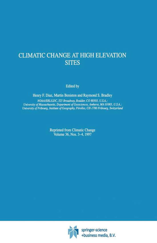Climatic Change at High Elevation Sites - Henry F Diaz - Books - Springer - 9789048148905 - December 1, 2010