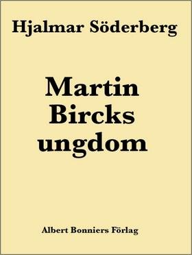 Cover for Hjalmar Söderberg · Martin Bircks ungdom (ePUB) (2005)