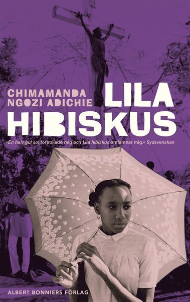 Cover for Chimamanda Ngozi Adichie · Lila hibiskus (ePUB) (2015)
