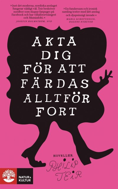 Cover for Philip Teir · Akta dig för att färdas alltför fort (ePUB) (2013)