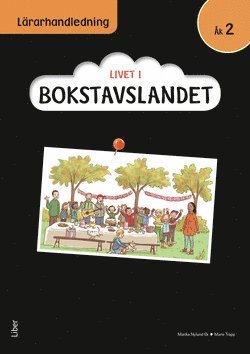 Cover for Malin Wedsberg · Livet i Bokstavslandet: Livet i Bokstavslandet Lärarhandledning åk 2 (Spiral Book) (2016)