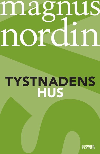 Cover for Magnus Nordin · Tystnadens hus (Book) (2013)