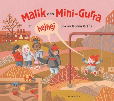 Cover for Gunna Grähs · Malik och Mini-Gurra (Gebundenes Buch) (2019)