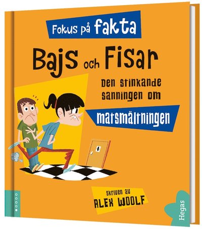 Cover for Alex Woolf · Fokus på fakta: Allt du behöver veta om bajs och fisar : den stinkande sanningen om matsmältningen (Bound Book) (2018)