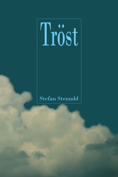 Cover for Stefan Stenudd · Troest (Taschenbuch) [3rd edition] (2020)