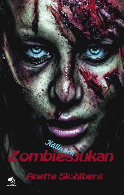 Cover for Anette Skåhlberg · Källa och zombiesjukan (Hardcover Book) (2023)