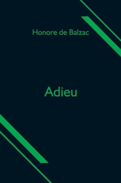 Cover for Honoré de Balzac · Adieu (Paperback Book) (2021)