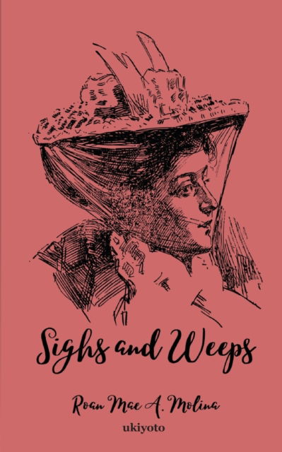 Cover for Roan Mae a Molina · Sighs and Weeps (Paperback Book) (2021)