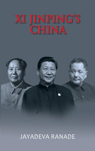 Cover for Jayadeva Ranade · XI Jinping's China (Gebundenes Buch) (2017)