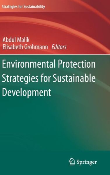 Abdul Malik · Environmental Protection Strategies for Sustainable Development - Strategies for Sustainability (Hardcover Book) (2011)