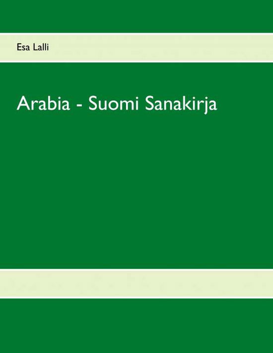 Cover for Lalli · Arabia - Suomi Sanakirja (Buch) (2019)