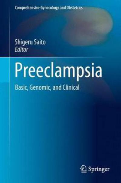 Cover for Preeclampsia: Basic, Genomic, and Clinical - Comprehensive Gynecology and Obstetrics (Innbunden bok) [2018 edition] (2018)