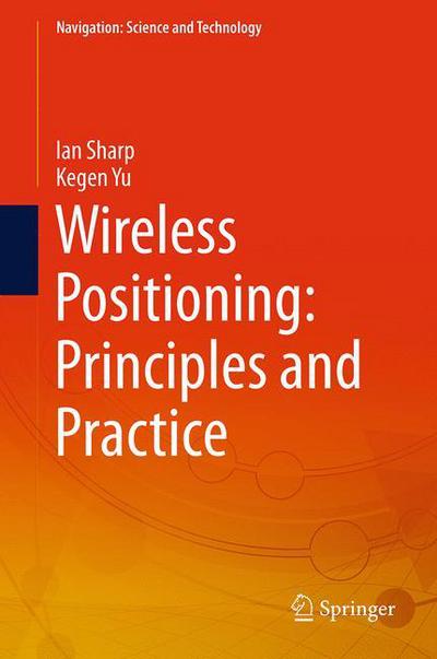 Cover for Sharp · Wireless Positioning Principles and Practice (Book) [1st ed. 2019 edition] (2018)