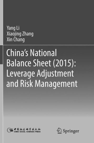 Cover for Yang Li · China's National Balance Sheet (2015): Leverage Adjustment and Risk Management (Paperback Book) [Softcover reprint of the original 1st ed. 2018 edition] (2019)