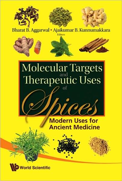 Cover for Bharat B. Aggarwal · Molecular Targets And Therapeutic Uses Of Spices: Modern Uses For Ancient Medicine (Hardcover Book) (2009)