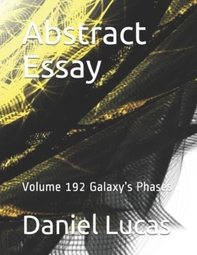 Cover for Daniel Lucas · Abstract Essay (Pocketbok) (2020)