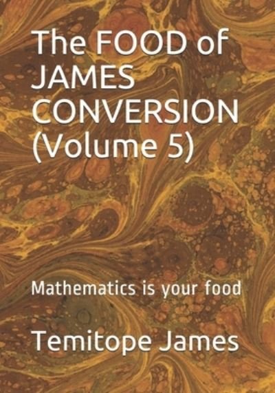 Cover for Temitope James · The FOOD of JAMES CONVERSION (Volume 5) (Pocketbok) (2020)