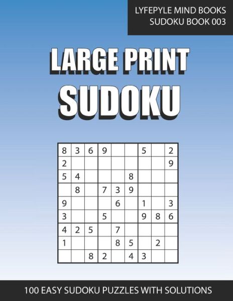 Cover for Lyfepyle Mind Books · Large Print Sudoku (Paperback Bog) (2020)