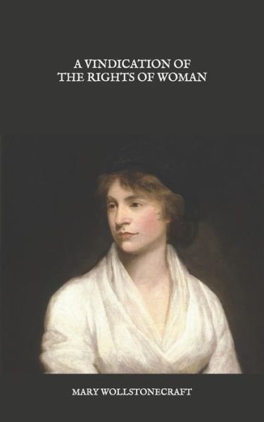 Cover for Mary Wollstonecraft · A Vindication of the Rights of Woman (Paperback Book) (2020)