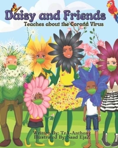 Cover for Tra Anthony · DAISY and FRIENDS Teaches about the CORONA VIRUS (Paperback Book) (2021)