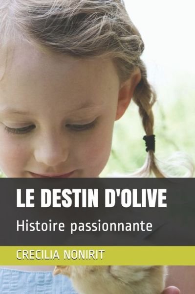 Cover for Crecilia Nonirit · Le Destin d'Olive (Paperback Book) (2020)