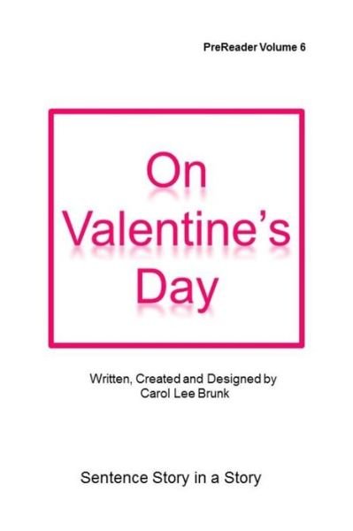 Cover for Carol Lee Brunk · On Valentines Day (Taschenbuch) (2020)