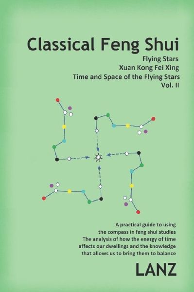 Cover for Lanz · Classical Feng Shui, Vol. II. Time and Space of the Flying Stars (Paperback Book) (2020)