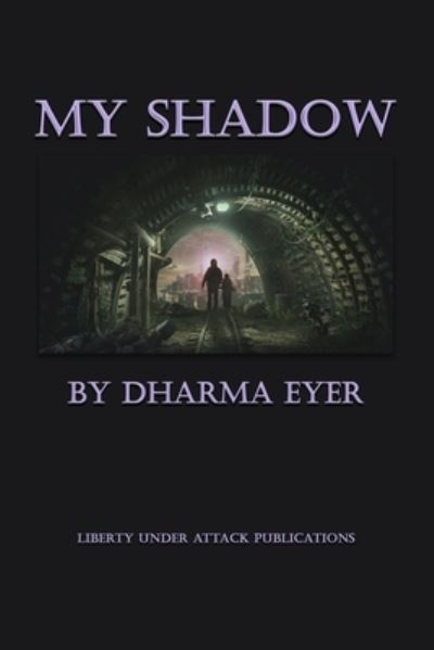 Cover for Dharma Eyer · My Shadow (Taschenbuch) (2020)