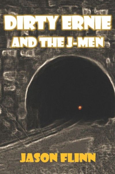 Cover for Jason Flinn · Dirty Ernie and the J-Men (Paperback Book) (2020)