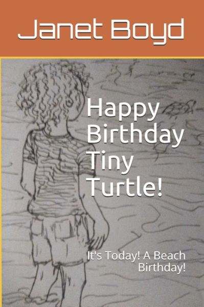 Cover for Janet Boyd · Happy Birthday Tiny Turtle! (Paperback Book) (2020)