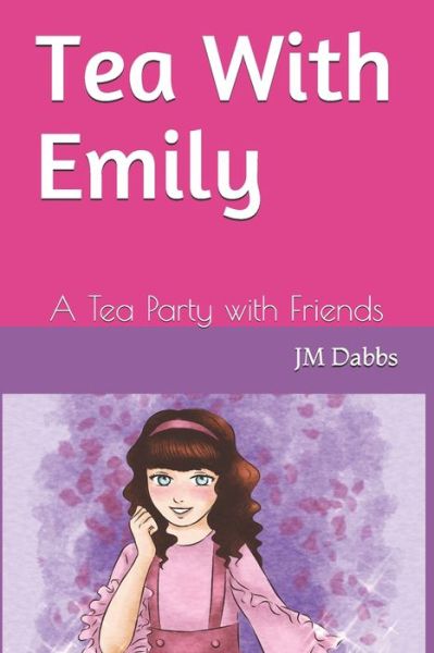 Cover for II John M Dabbs · Tea With Emily (Paperback Bog) (2020)